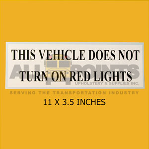 DECAL- " THIS VEHICLE DOES NOT TURN.., 11X3.5", BL