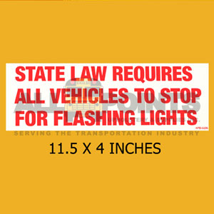 DECAL - STATE LAW REQUIRES...STOP, 11.5X4, RED ON 