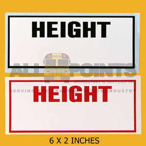 DECAL- HEIGHT, 6X2", RED OR BLACK ON WHITE