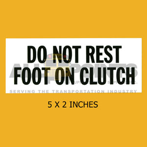 DECAL - DO NOT REST FOOT ON CLUTCH, 5X2, BLK